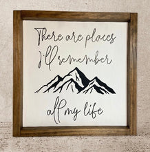 Load image into Gallery viewer, There are places I'll remember all my life