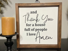Load image into Gallery viewer, Thank you for a house full of people I love
