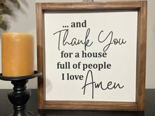 Load image into Gallery viewer, Thank you for a house full of people I love
